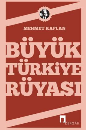 Büyük Türkiye Rüyası